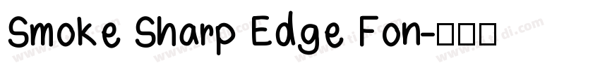Smoke Sharp Edge Fon字体转换